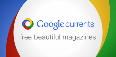 Google Currents, las revistas digitales de Google, llegan a España