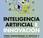 Inteligencia artificial innovación: Cómo transformar negocio superar competencia inteligencia generativa