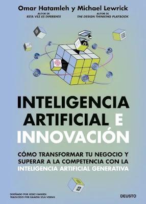 Inteligencia artificial e innovación: Cómo transformar tu negocio y superar a la competencia con la inteligencia artificial generativa