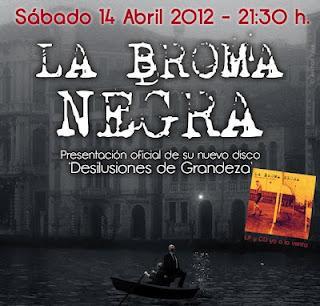 Discos, música y reflexiones cubrirá el concierto en Madrid de La Broma Negra (14-04-2012)