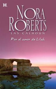 Por el amor de Lilah, Nora Roberts