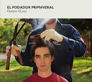 FRANNY GLASS / EL PODADOR PRIMAVERAL