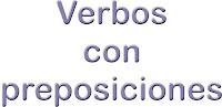 Preposiciones que acompañan distintos verbos