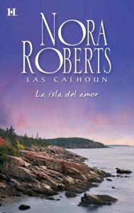 La Isla del amor, Nora Roberts