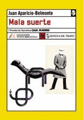 Mala suerte, de Juan Aparicio-Belmonte