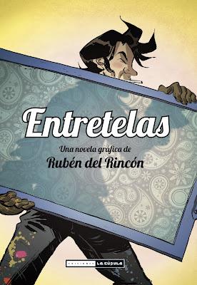 Ediciones La Cúpula publica Entretelas, de Rubén del Rincón