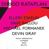 Devin Gray: Dirigo Rataplan (Skirl Records, 2012)