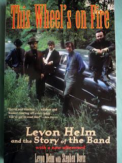 This wheel's on fire Levon Helm and the history of The Band