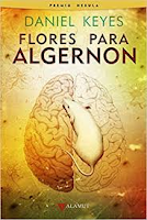 Flores para Algernon, de Daniel Keyes
