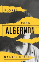 Flores para Algernon, de Daniel Keyes