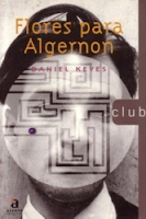 Flores para Algernon, de Daniel Keyes