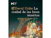 ciudad luces muertas, David Uclés