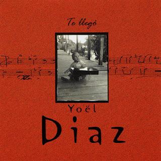 Yoël Diaz -Te Llegó