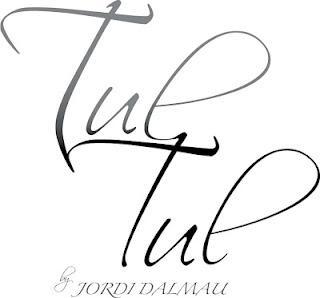 Tul Tul... By Jordi Dalmau + ¡Sorteo Express!