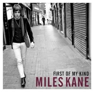 Miles Kane – First Of My Kind