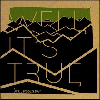 APRIL FOOL'S DAY / WELL, IT'S TRUE
