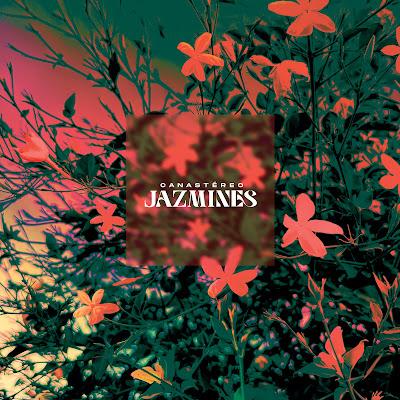 CANASTÉREO: 'JAZMINES'