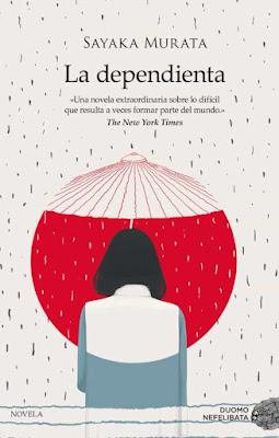 La dependienta de Sayaka Murata La dependienta de Sayaka Murata