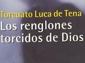 Libro Abril 2012: "Los renglones torcidos Dios"