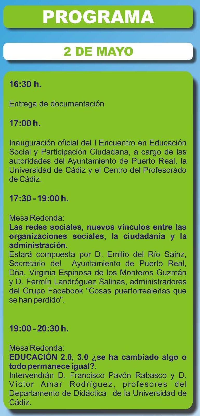 I Jornadas en Educación Social y Participación Ciudadana: “Las redes sociales, nuevas formas de participación y educación ciudadana” del 2 al 4 de mayo. Puerto Real