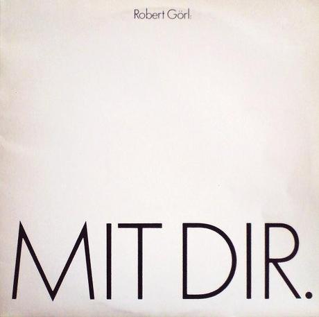 ROBERT GÖRL - MIT DIR (MAXI-SINGLE)