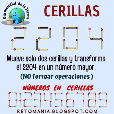 Día de la Tierra, Día Mundial de la Tierra, Retos matemáticos, Desafíos matemáticos,  Retos mentales, Retos virales, Juegos mentales, Juegos virales, Juegos en el Aula, Aprender jugando, Jugando aprendo, Juegos matemáticos, Juegos con Cerillas, Cerillas, Retos con cerillas