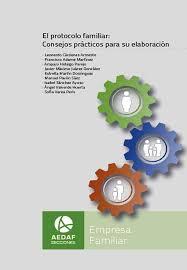El protocolo familiar: Consejos prácticos para su elaboración