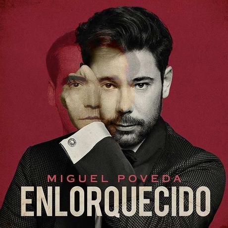 Enlorquecido - Miguel Poveda