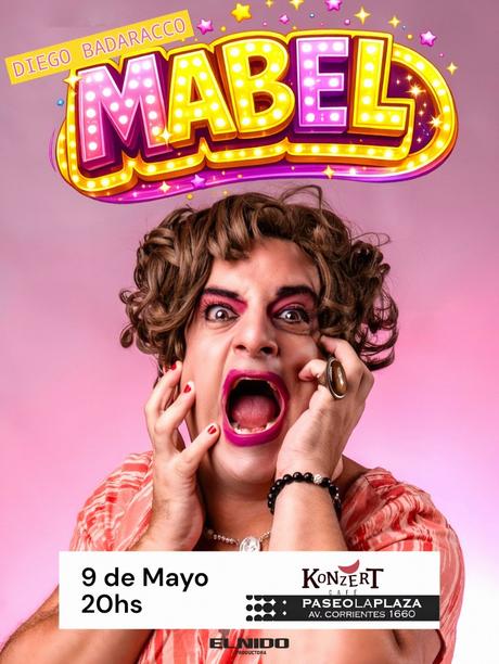 «MABEL, SIEMPRE AUTÉNTICA», UNA COMEDIA DRAMÁTICAMENTE DELIRANTE.