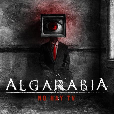ALGARRABIA irrumpe en la escena con âNo Hay TVâ