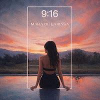 Mara de la Casa estrena 9:16 como su nuevo single