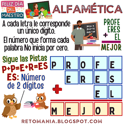 Maestro, Día del Maestro, Día del Profesor, Acertijos, Juegos mentales, Juegos virales, Juegos en el aula, Aprender jugando, Jugando aprendo, Juegos matemáticos, Juegos de Palabras, Alfamética, CriptoAritmética, CriptoSuma, Suma de Letras, Suma de Palabras