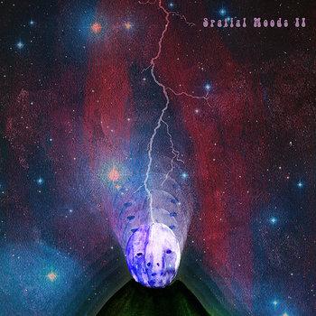 Spatial Moods - Spatial Moods II (2013)