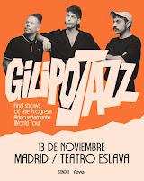 Concierto de Gilipojazz en el Teatro Eslava