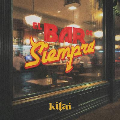 KITAI: 'EL BAR DE SIEMPRE'