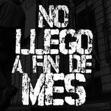 Ya no existe fin de mes