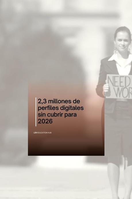 LÄR Education Hub alerta de que el mercado laboral de 2026 busca un perfil que casi nadie forma LÄR Education Hub alerta de que el mercado laboral de 2026 busca un perfil que casi nadie forma