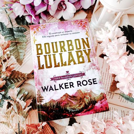 Reseña | Bourbon Lullaby, Walker Rose