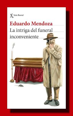 LA INTRIGA DEL FUNERAL INCONVENIENTE LA INTRIGA DEL FUNERAL INCONVENIENTE