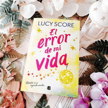 Reseña | El error de mi vida, Lucy Score
