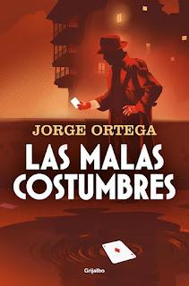 Las malas costumbres de Jorge Ortega