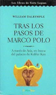 Tras los pasos de Marco Polo (William Dalrymple) Tras los pasos de Marco Polo (William Dalrymple)