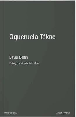 David Delfín. Oqueruela Tékne