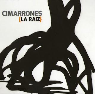 Cimarrones - La Raíz (2012)