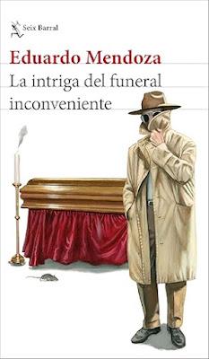 LA INTRIGA DEL FUNERAL INCONVENIENTE - EDUARDO MENDOZA