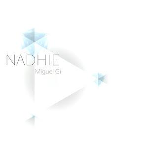 Miguel Gil - Nadhie (2025) Miguel Gil - Nadhie (2025)