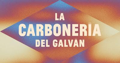 LA CARBONERÍA DEL GALVÁN