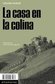 La casa en la colina, por Cesare Pavese