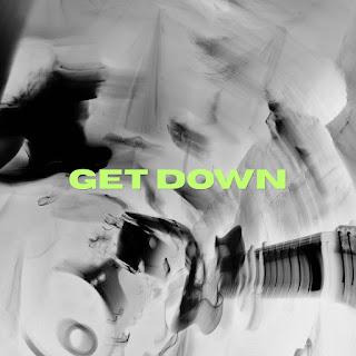 DRÛPE: 'GET DOWN'
