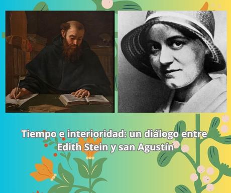 Tiempo e interioridad: un diálogo entre Edith Stein y san Agustín